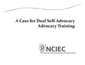 A Case for Deaf Self Advocacy Advocacy Training