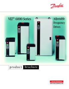 Adjustable Frequency Drives. VLT 6000 Series. brochure. product. Drives Solutions
