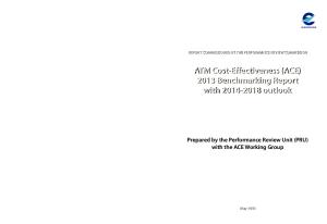 ATM Cost-Effectiveness (ACE) 2013 Benchmarking Report with outlook