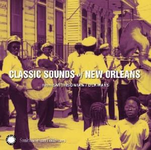 CLASSIC SOUNDS OF NEW ORLEANS