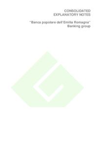 CONSOLIDATED EXPLANATORY NOTES. Banca popolare dell Emilia Romagna Banking group