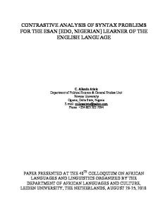 CONTRASTIVE ANALYSIS OF SYNTAX PROBLEMS FOR THE ESAN [EDO, NIGERIAN] LEARNER OF THE ENGLISH LANGUAGE