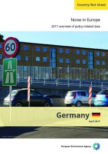 Country fact sheet. Noise in Europe overview of policy-related data. Germany. April Photo: Matthias Hintzsche