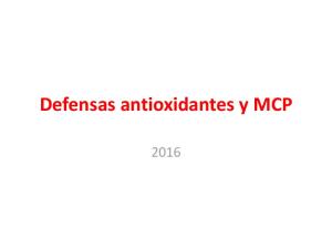 Defensas antioxidantes y MCP