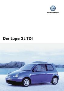 Der Lupo 3L TDI. Aus Liebe zum Automobil