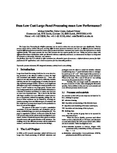 Does Low Cost Large Panel Processing mean Low Performance?