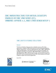 EMC INFRASTRUCTURE FOR VIRTUAL DESKTOPS ENABLED BY EMC VNX SERIES (FC), VMWARE vsphere 4.1, AND CITRIX XENDESKTOP 5