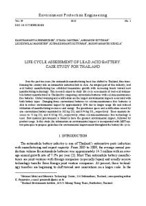 Environment Protection Engineering LIFE CYCLE ASSESSMENT OF LEAD ACID BATTERY. CASE STUDY FOR THAILAND
