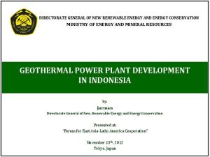 GEOTHERMAL POWER PLANT DEVELOPMENT IN INDONESIA