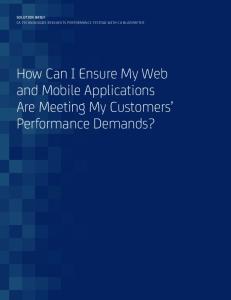 How Can I Ensure My Web and Mobile Applications Are Meeting My Customers Performance Demands?