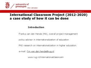 International Classroom Project ( ) a case study of how it can be done