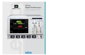 LeCroy Digital Oscilloscopes. Get the Complete Picture