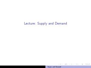Lecture: Supply and Demand. Supply and Demand