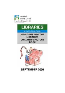 LIBRARIES. In the Far North District NEW ITEMS INTO THE LIBRARIES CHILDREN S PICTURE BOOK