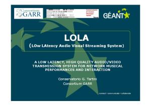 LOLA (LOw LAtency Audio Visual Streaming System)