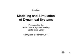 Modeling and Simulation of Dynamical Systems