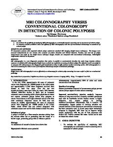 MRI COLONNOGRAPHY VERSES CONVENTIONAL COLONOSCOPY IN DETECTION OF COLONIC POLYPOSIS
