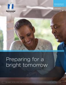 Preparing for a bright tomorrow. Nationwide Summit SM fixed indexed annuity. Product guide