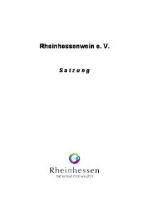 Rheinhessenwein e. V. S a t z u n g