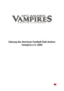 Satzung des American Football Club Aachen Vampires e.v. 2005
