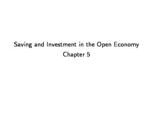Saving and Investment in the Open Economy Chapter 5