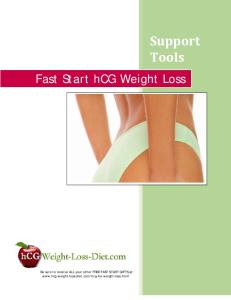 Support Tools. Fast Start hcg Weight Loss