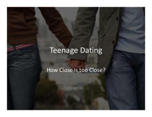 Teenage Dating. How Close is too Close?