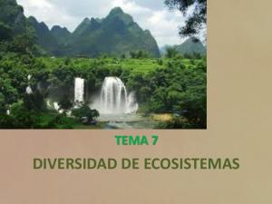 TEMA 7 DIVERSIDAD DE ECOSISTEMAS