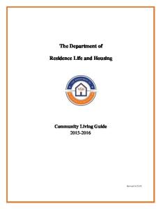 The Department of. Residence Life and Housing