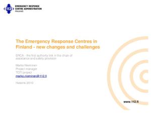 The Emergency Response Centres in Finland - new changes and challenges