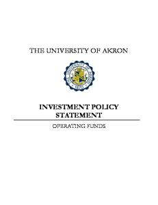 THE UNIVERSITY OF AKRON INVESTMENT POLICY STATEMENT OPERATING FUNDS
