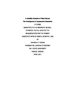 TITLE PAGE A Usability Analysis of Video Games: The Development of Assessment Standards A THESIS SUBMITTED TO THE GRADUATE SCHOOL