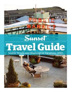 Travel Guide. Seattle Hotels and Washington Vacations 2010