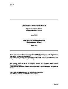 UNIVERSITI MALAYSIA PERLIS. ENT 145 Materials Engineering [Kejuruteraan Bahan]
